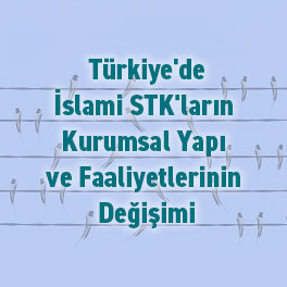Türkiye'de İslami STK’ların Değişimi